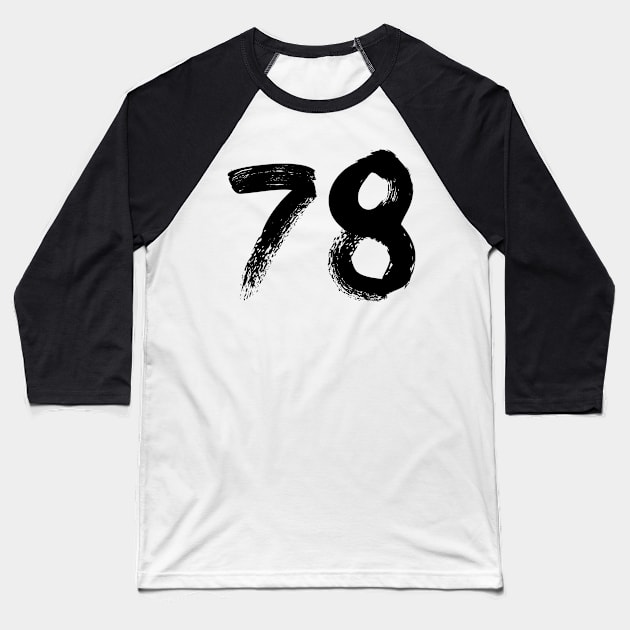 Number 78 Baseball T-Shirt by Erena Samohai